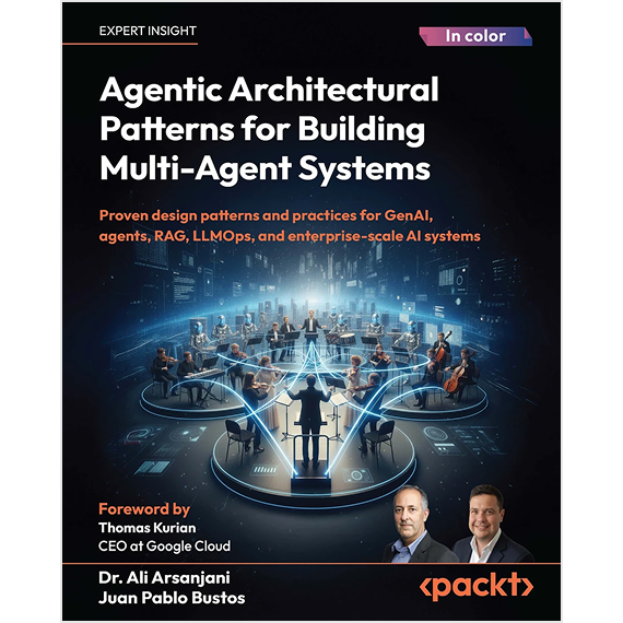 Book cover: Agentic Architectural Patterns for Building Multi-Agent Systems