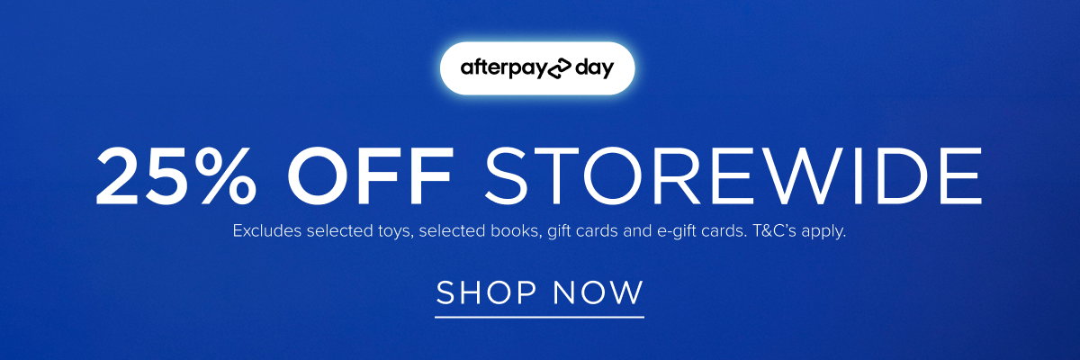 Afterpay 25% Off Storewide. Shop Online & In Store Now. 