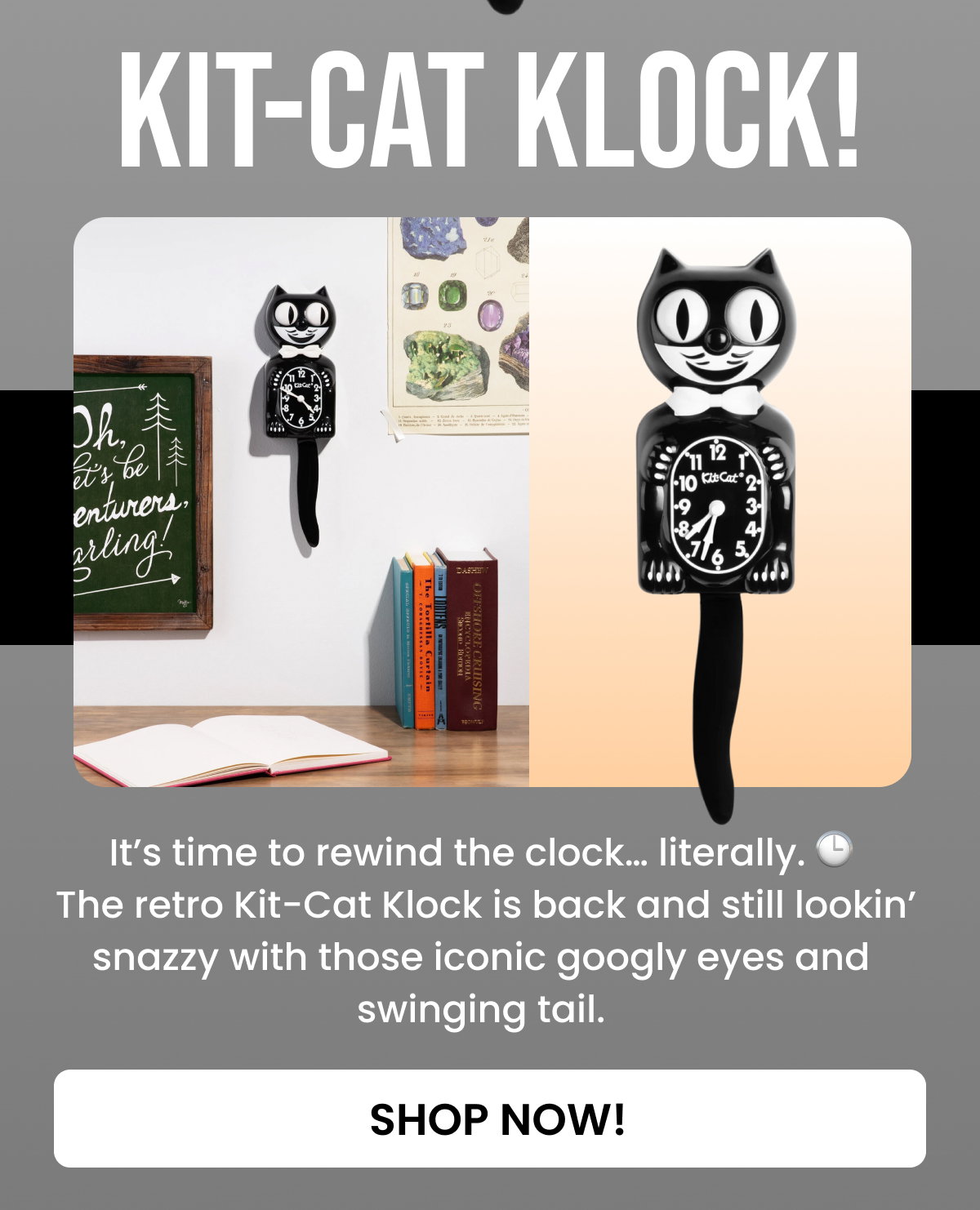Kit-Cat Klock!