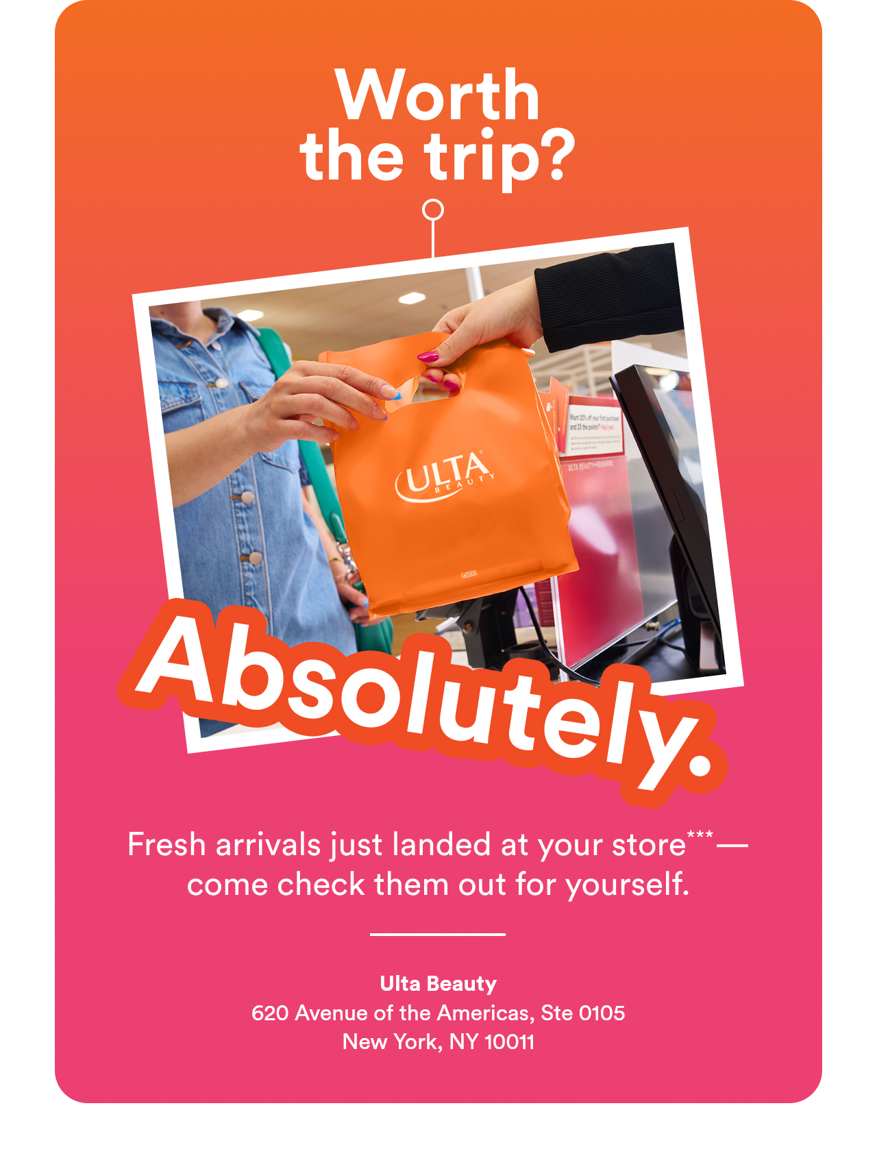 Worth the trip? | Absolutely | Fresh arrivals just landed at your store*** – come check them out for yourself.