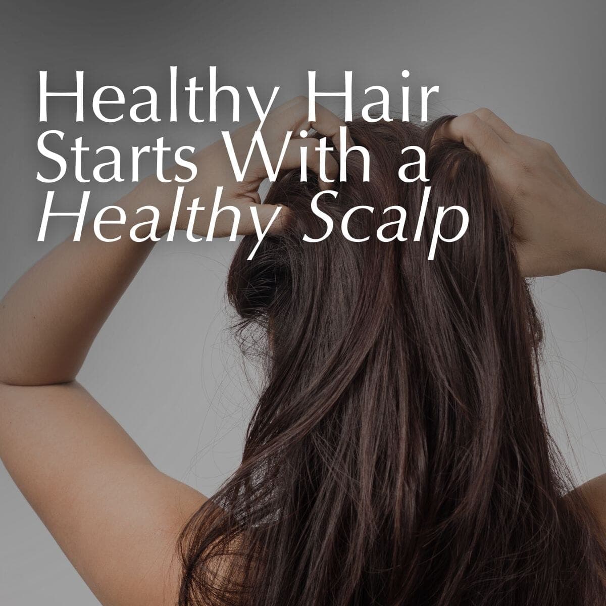 Healthy Scalp