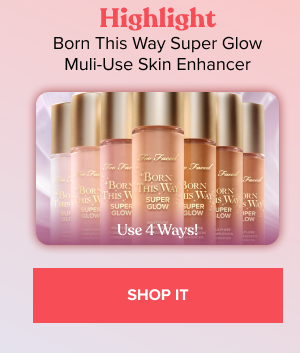 Shop Born This Way Super Glow