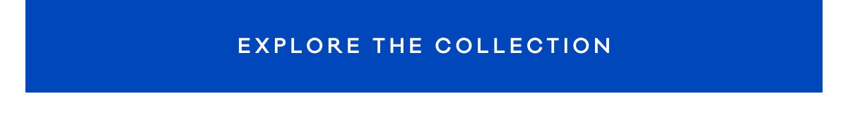Explore the Collection