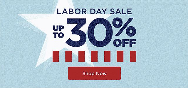 Labor Day Sale - 30% - Shop Now