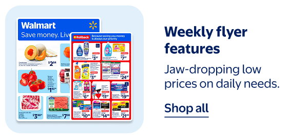 Weekly flyer features - Jaw-dropping low prices on daily needs.