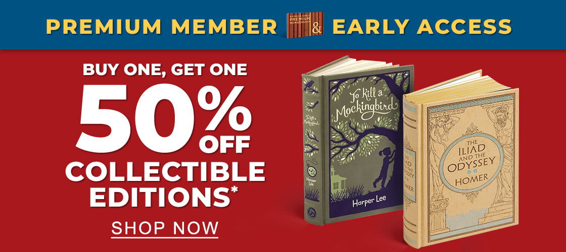 PREMIUM MEMBER EARLY ACCESS Buy One, Get One 50% Off* Collectible Editions | SHOP NOW