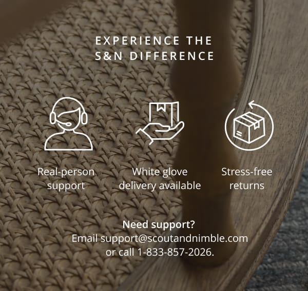 Experience the S&N Difference. Email support@scoutandnimble.com or call 1-833-857-2026.