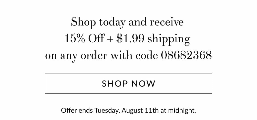 $1.99 shipping plus 15% off any $45+ order [Click here to Shop now]