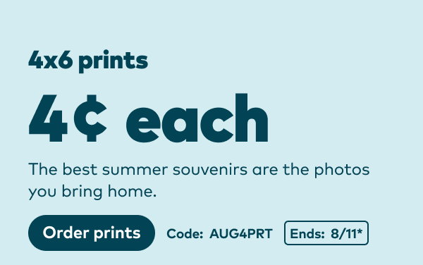 4x6 prints 4 cents each. Code: AUG4PRT. Ends: 8/11, see site for details. Order prints.