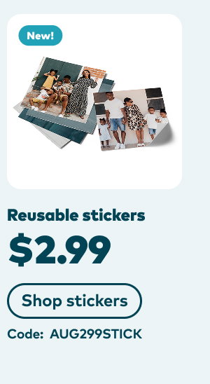 NEW $2.99 reusable stickers. Code: AUG299STICK. Shop stickers.
