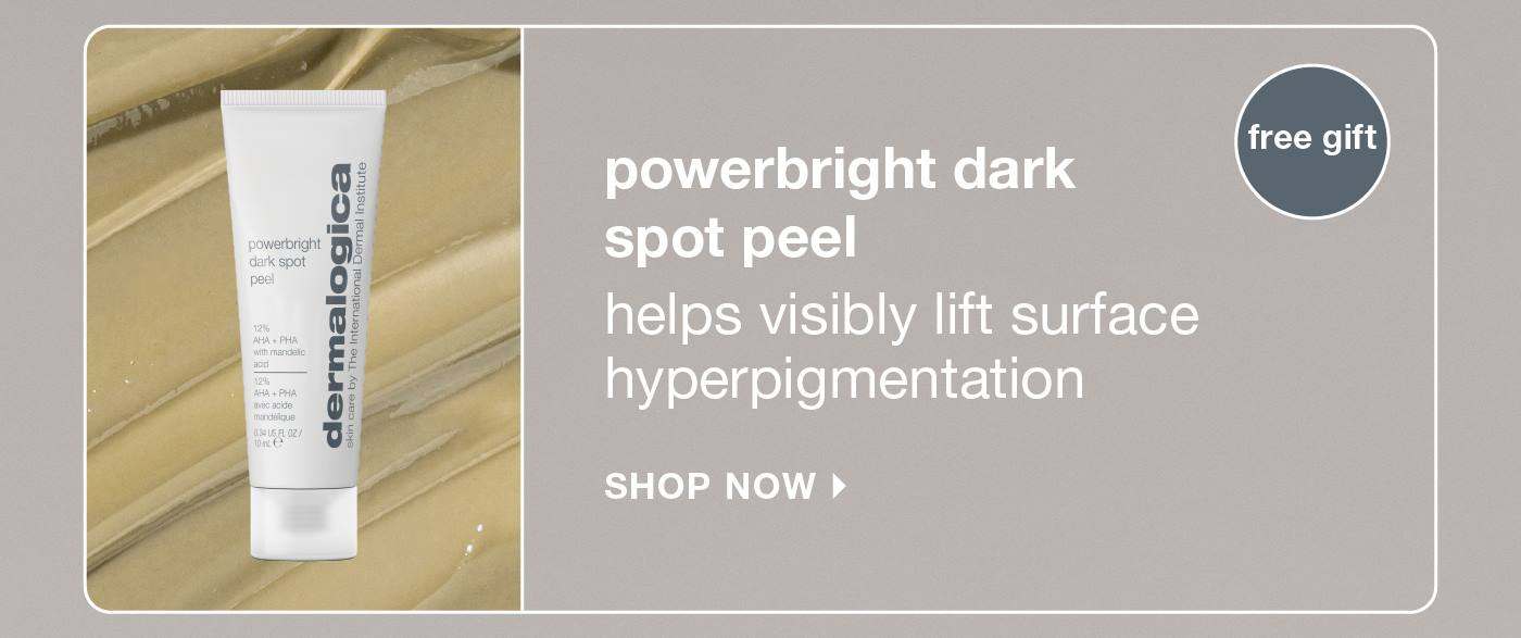 powerbright dark spot peel [badge: free gift]​  help visibly lift surface hyperpigmentation​