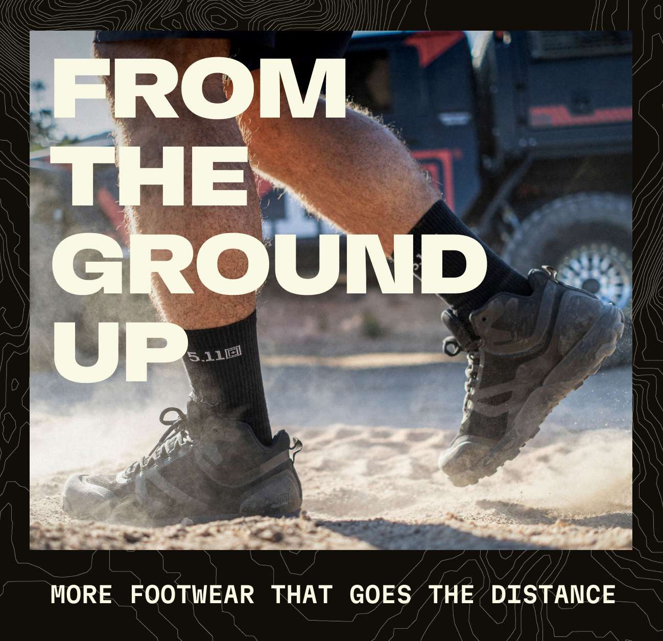 From the Ground Up | More Footwear that goes the distance