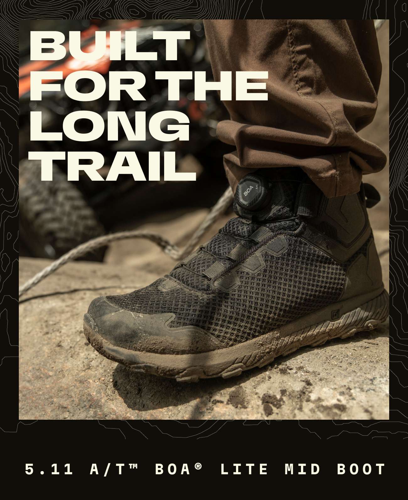 Built for the Long Trail | 5.11 A/T™ BOA® Lite Mid Boot
