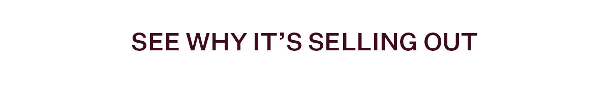 See why it's selling out