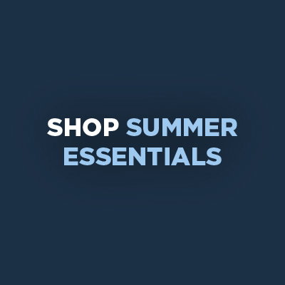 SHOP SUMMER ESSENTIALS