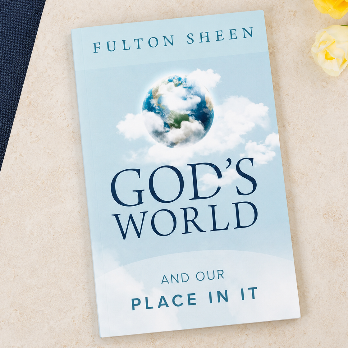 God's World and Our Place In It