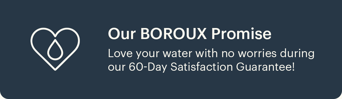 Our BOROUX Promise