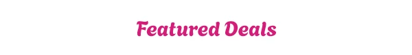 Featured Deals