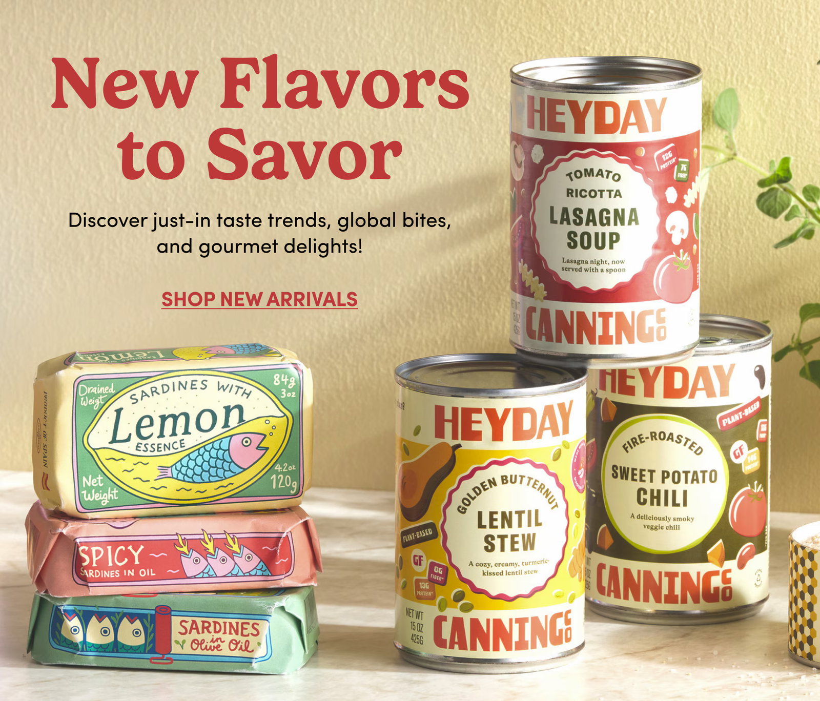 New Flavors to Savor Discover just-in taste trends, global bites, and gourmet delights! Shop New Arrivals