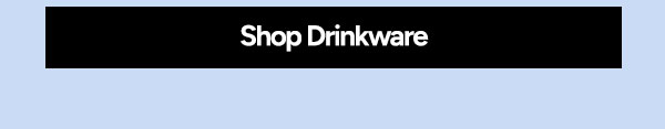 Shop Drinkware