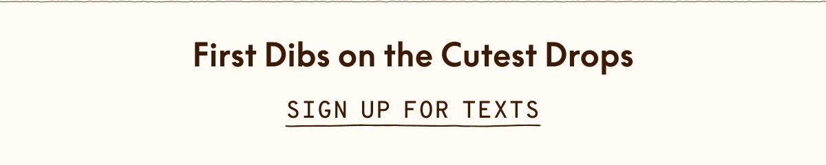 SIGN UP FOR TEXTS