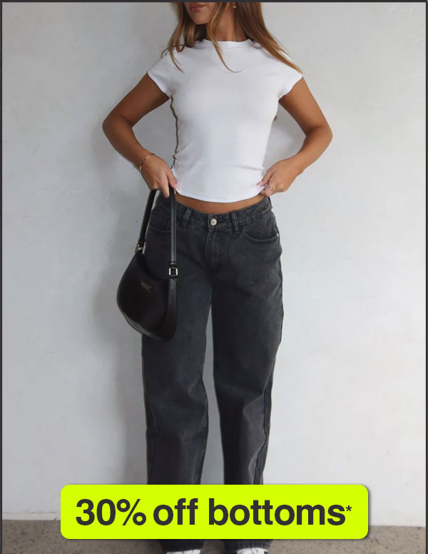 30% off bottoms*