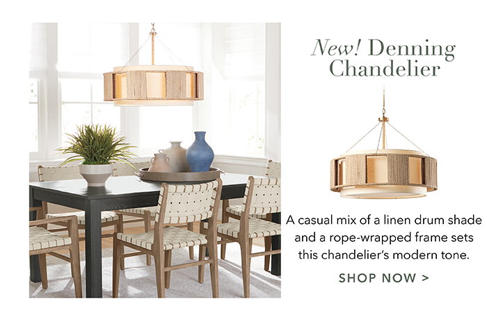 NEW! Denning Chandelier | Shop now >