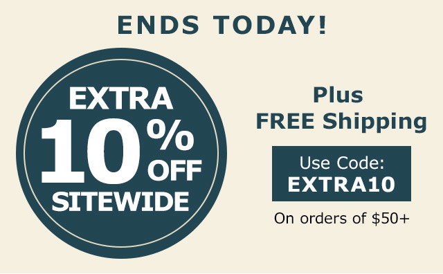 Ends Today! Extra 10% Off Sitewide | Plus Free Shipping
