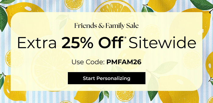 Extra 25% Off Sitewide - Use Code PMFAM26