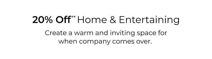 20% Off Home and Entertaining