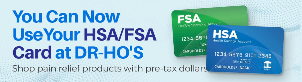 You Can Now Use Your HSA/FSA Card at DR-HO'S