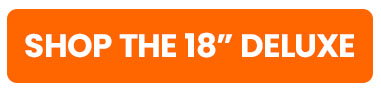 Shop the 18" Deluxe