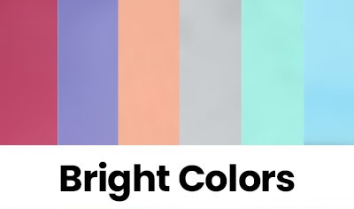 Bright Colors