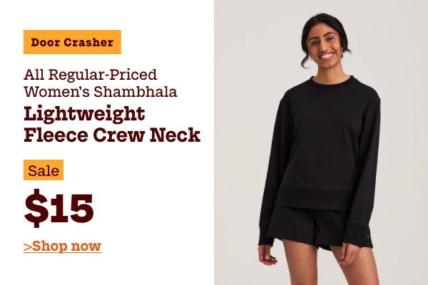 Door Crasher All Regular-Priced Women's Shambhala Lightweight Fleece Crew Neck Sale $15