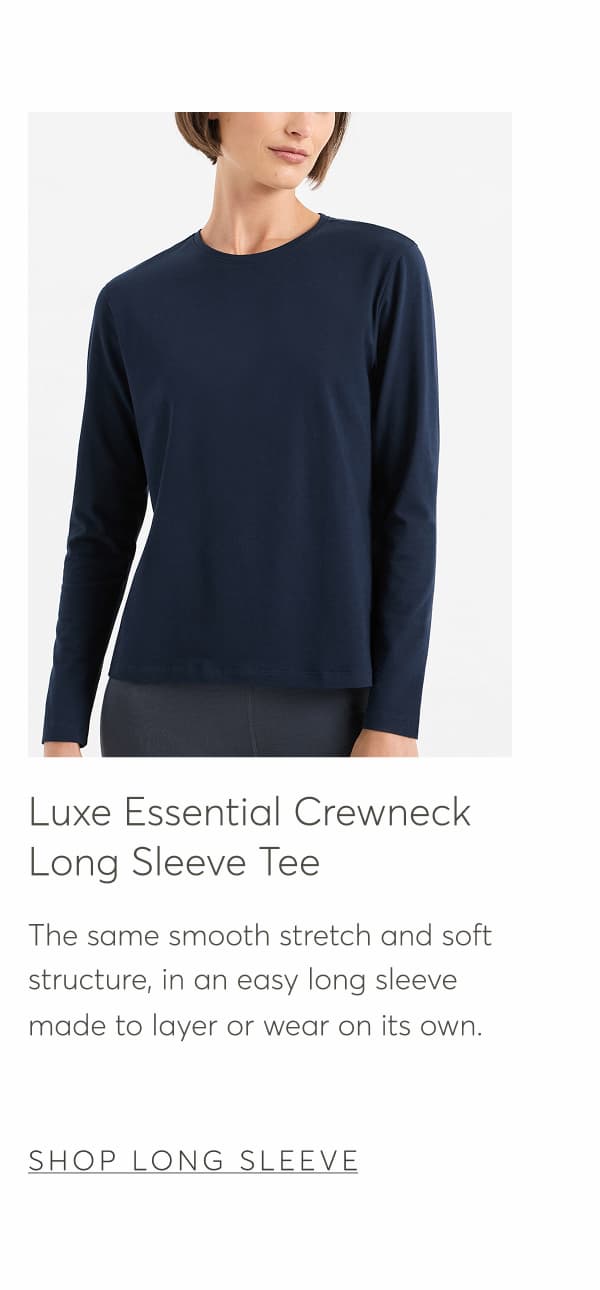Luxe Essential Long Sleeve Tee