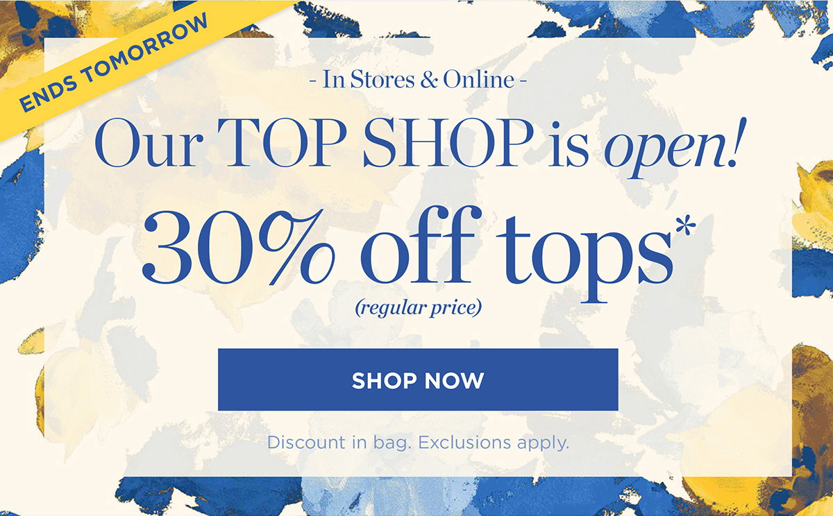 In Stores & Online! 30% off tops | Shop Now