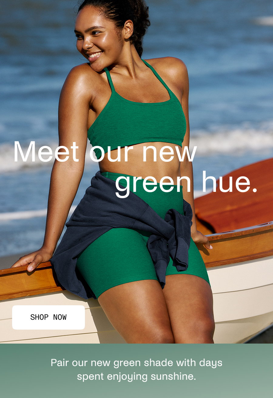 Meet our new green hue. 
