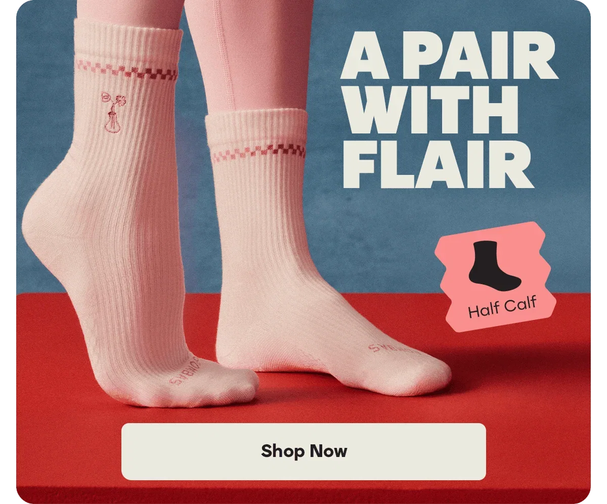 A PAIR WITH FLAIR. Half Calf. Shop Now