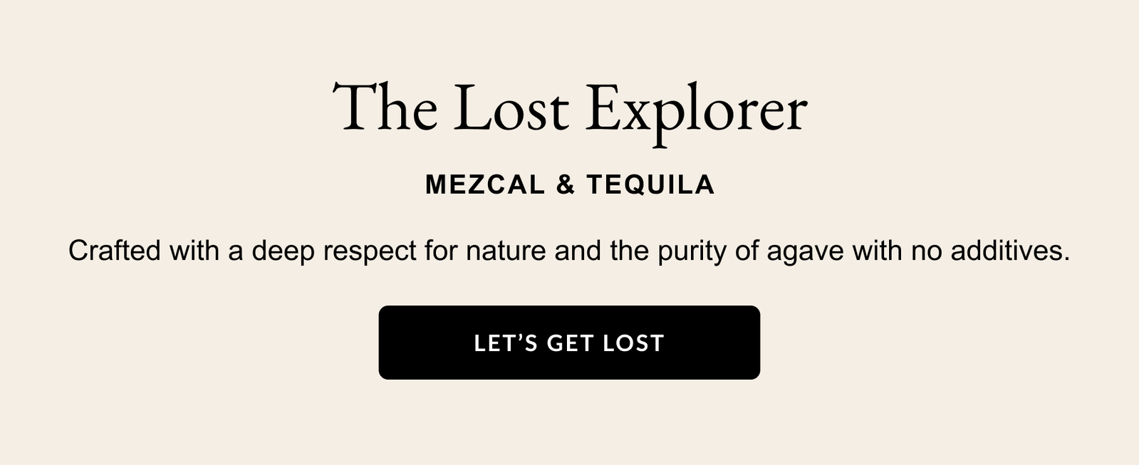The Lost Explorer - Mezcal & Tequila - Let's Get Lost