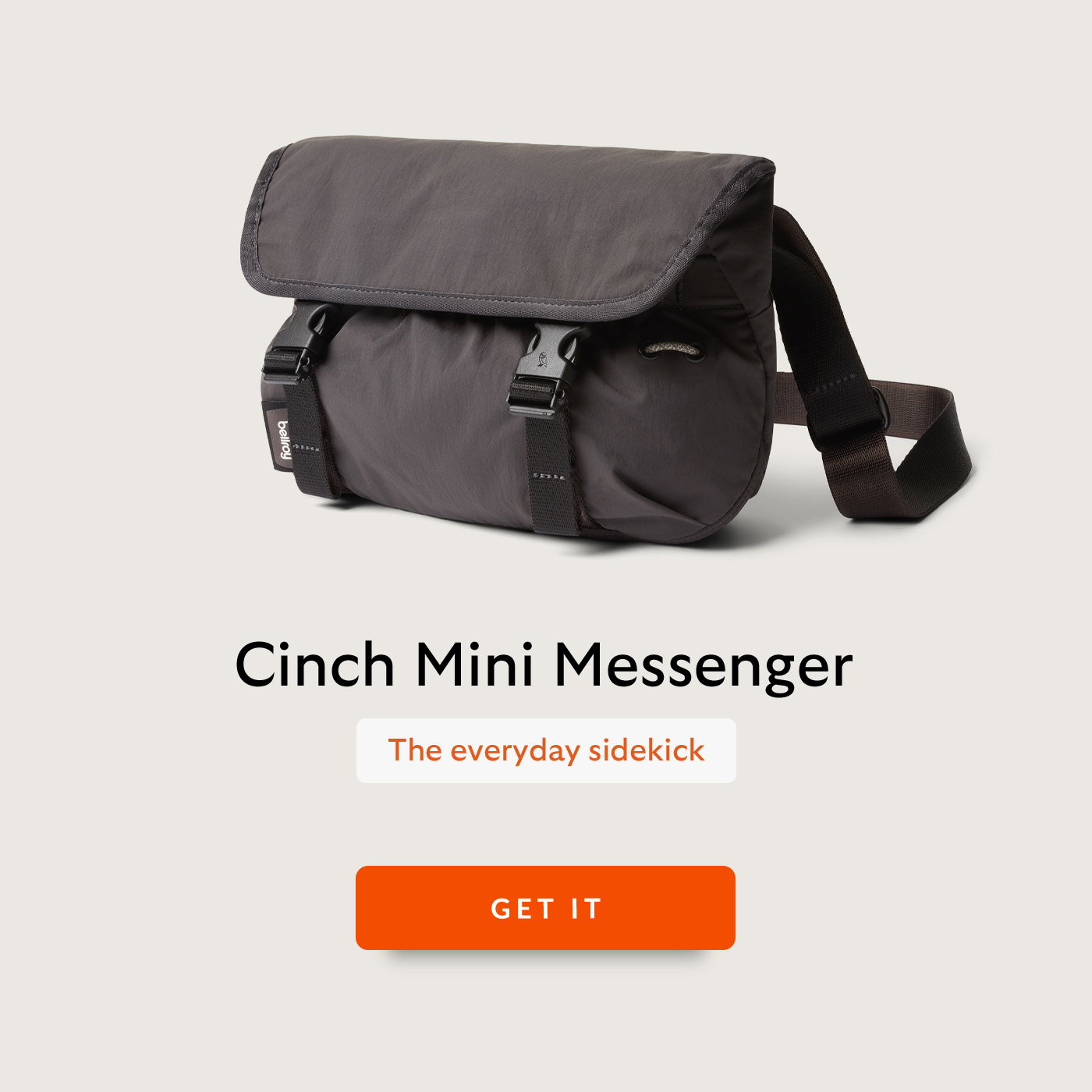 [Headline] Cinch Mini Messenger [Subhead] The everyday sidekick CTA Get it