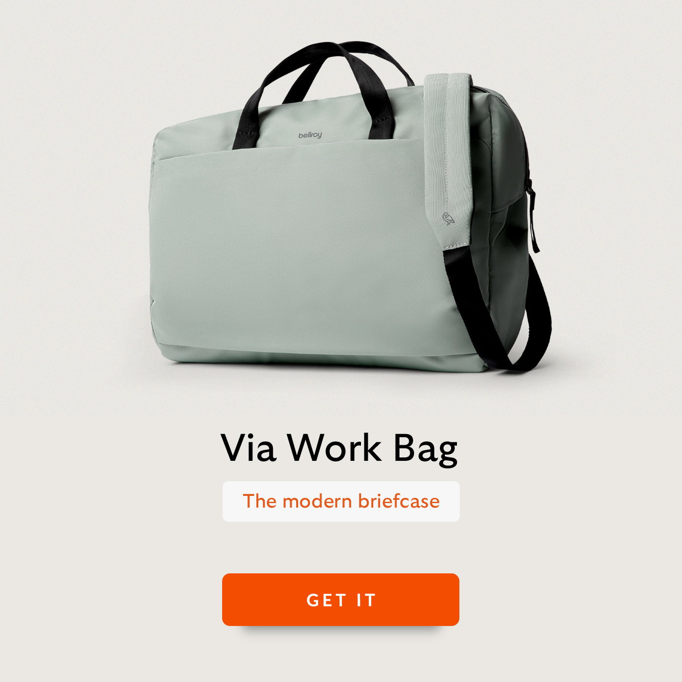 [Headline] Via Work Bag [Blurb] The modern briefcase CTA Get it