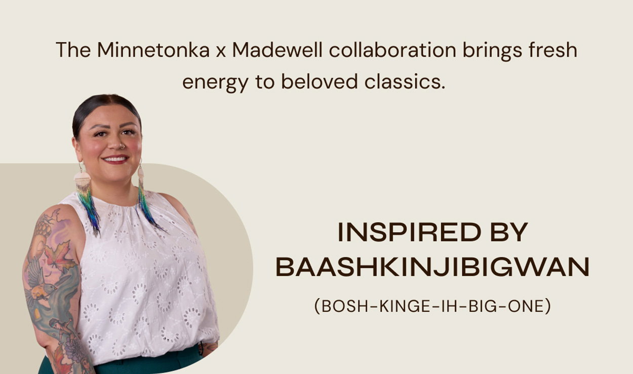 Minnetonka x Madewell