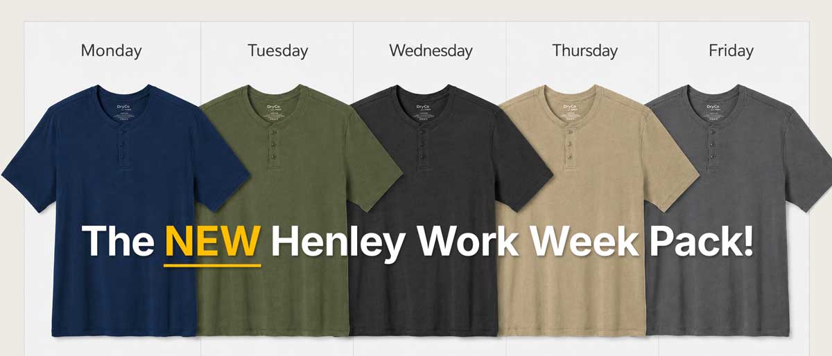 The NEW Henley Work Week Pack! Monday. Tuesday. Wednesday. Thursday. Friday. [Image: Five Neat Henleys, one per weekday, in Midnight Blue, Green, Asphalt, Smokey Taupe, and Stone Grey]