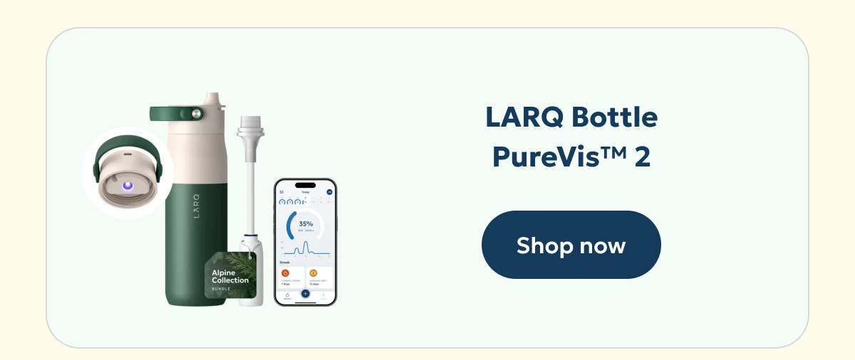 LARQ Bottle PureVis™ 2 — Shop now