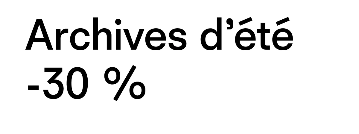 Archives d'ete -30 %