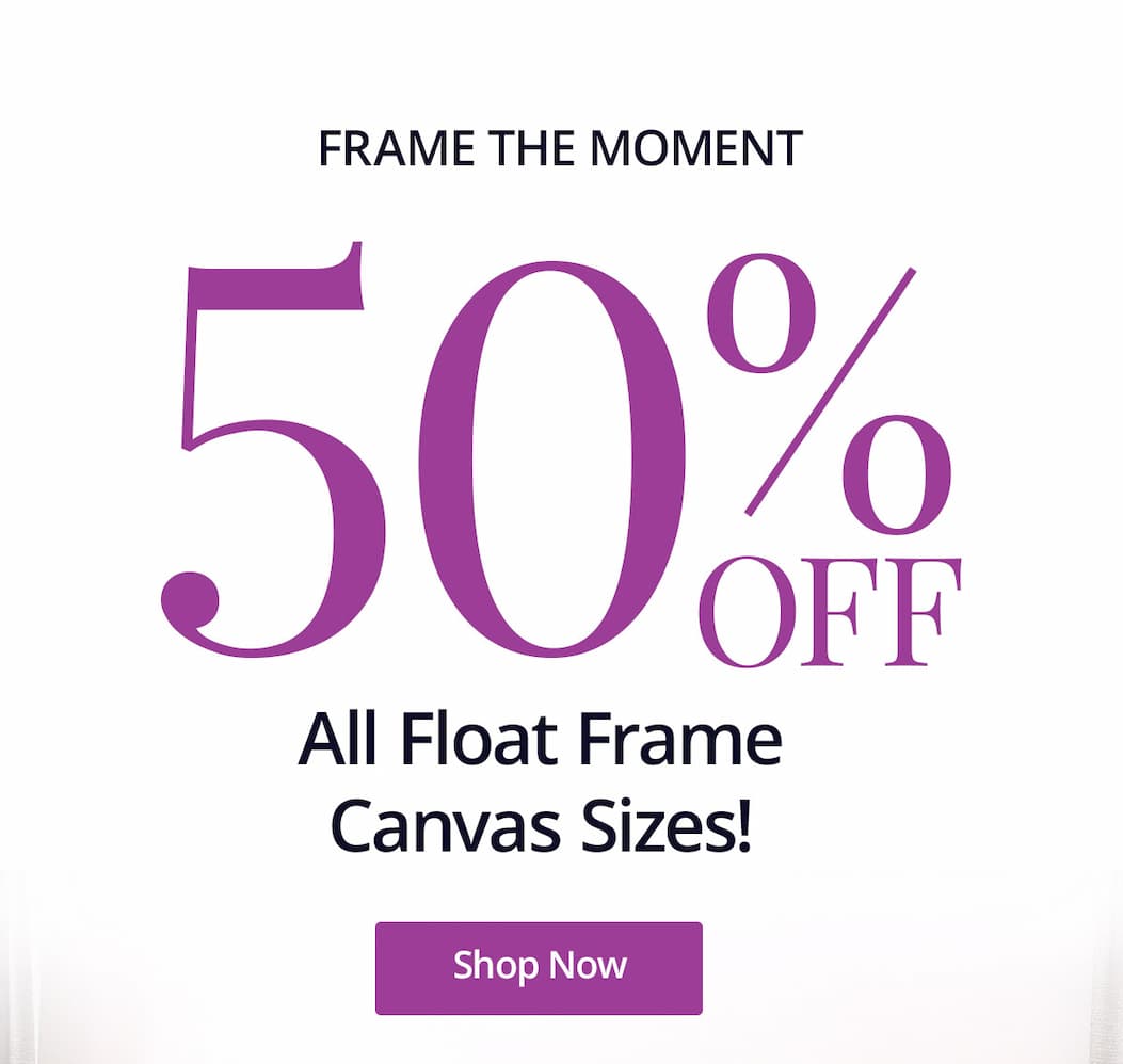 Frame the moment with 50% off all Float Frame Canvas sizes! Shop Now