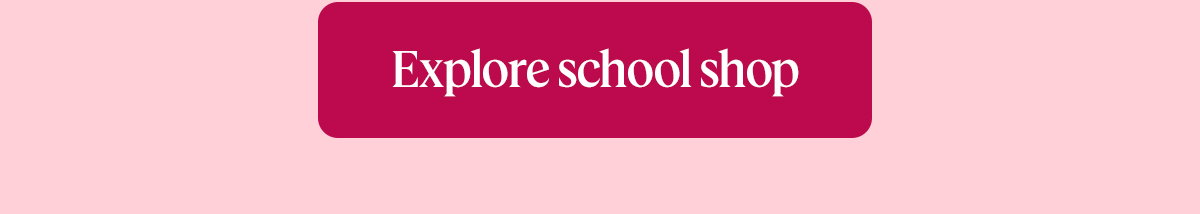 Explore school shop