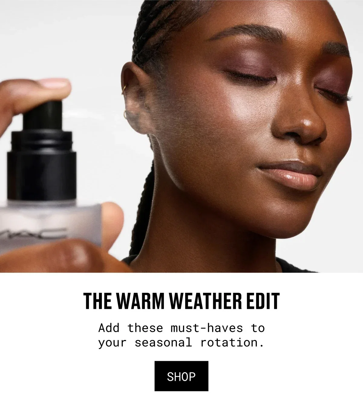 THE WARM WEATHER EDIT | Add these must-haves to your seasonal rotation. | SHOP