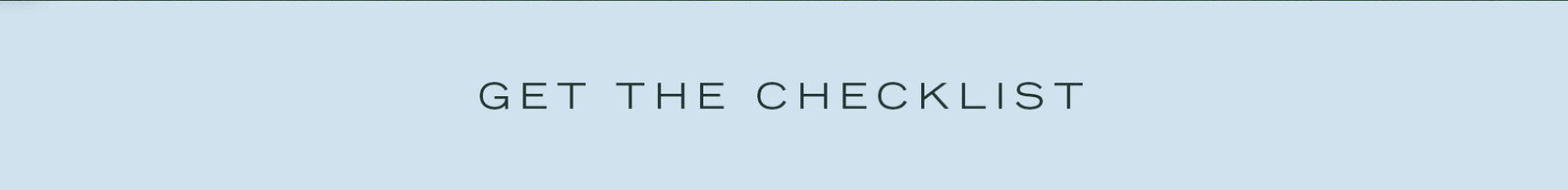 GET THE CHECKLIST
