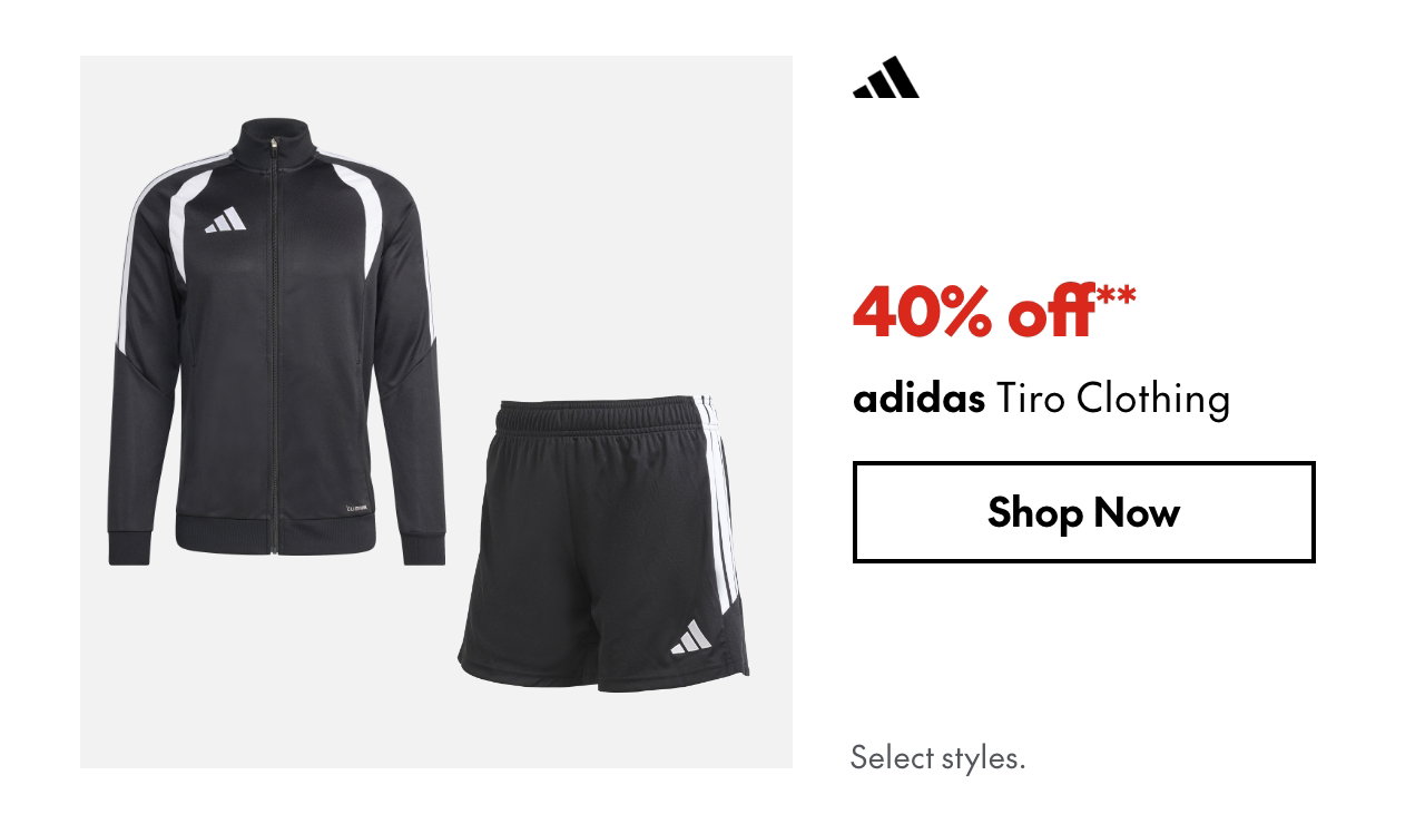 adidas Tiro Clothing
40% off
Our ticket price. Select styles.